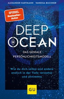 DEEP OCEAN - das geniale Persönlichkeitsmodell/Hartmann, Alexander / Buchner, Vanessa