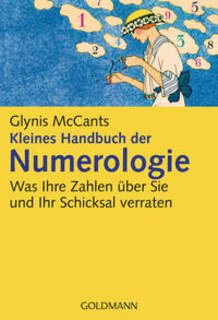 Kleines Handbuch der Numerologie/Glynis McCants