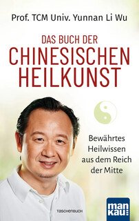 Das Buch der Chinesischen Heilkunst/Li Wu