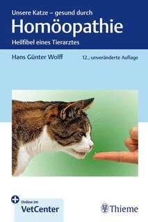 Unsere Katze - gesund durch Homöopathie/Hans G. Wolff