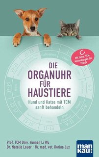 Die Organuhr für Haustiere, Li Wu / Natalie Lauer / Dorina Lux