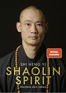 Shaolin Spirit, Shi Heng Yi / Stefanie Koch