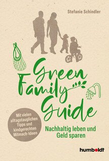 Green Family Guide, Stefanie Schindler