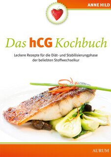 Das hCG Kochbuch, Anne Hild