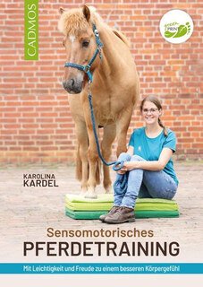 Sensomotorisches Pferdetraining, Karolina Kardel