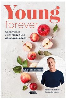 Young Forever, Dr. Mark Hyman