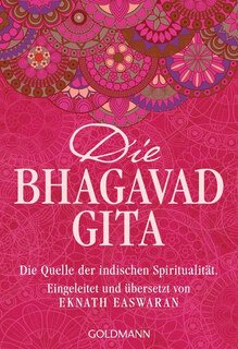 Die Bhagavad Gita/Eknath Easwaran