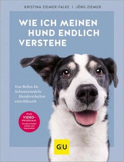 Wie ich meinen Hund endlich verstehe/Jörg Ziemer / Kristina Ziemer-Falke