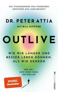 OUTLIVE, Peter Attia / Bill Gifford