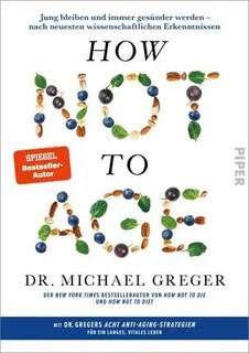How Not to Age/Michael Greger