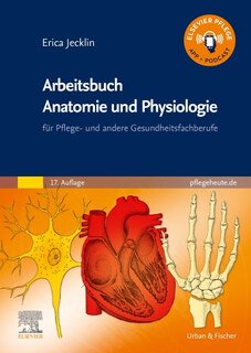 Arbeitsbuch Anatomie und Physiologie, Erica Brühlmann-Jecklin