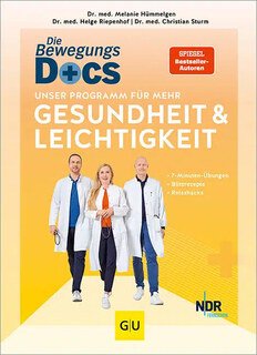 Die Bewegungs-Docs - Unser Programm für mehr Gesundheit und Leichtigkeit/Melanie Hümmelgen / Christian Sturm / Helge Riepenhof