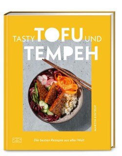 Tasty Tofu und Tempeh/Martin Kintrup