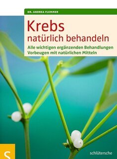 Krebs natürlich behandeln/Andrea Flemmer