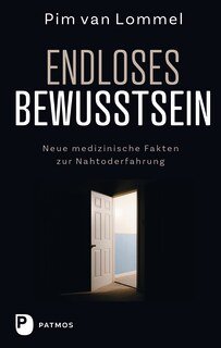 Endloses Bewusstsein, Pim van Lommel