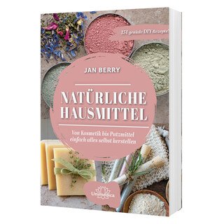 3er-Sparset: Unimedica Bücher - Natürliche Hausmittel / Selbstversorgung aus dem Familiengarten / Oh She Glows! Das Kochbuch, Jan Berry / Melissa K. Norris / Angela Liddon