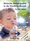 Klinische Homöopathie in der Kinderheilkunde / Farokh J. Master