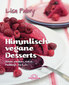 Himmlisch vegane Desserts / Lisa Fabry