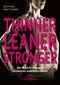 Thinner Leaner Stronger / Michael Matthews