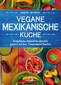 Vegane mexikanische Küche / Jason Wyrick