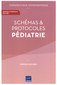 Monique Quillard: Schémas & Protocoles en Pédiatrie