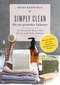 Becky Rapinchuk: Simply Clean für ein gesundes Zuhause