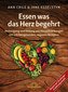 Essen was das Herz begehrt - Mängelexemplar / Esselstyn A.C. / Esselstyn J.