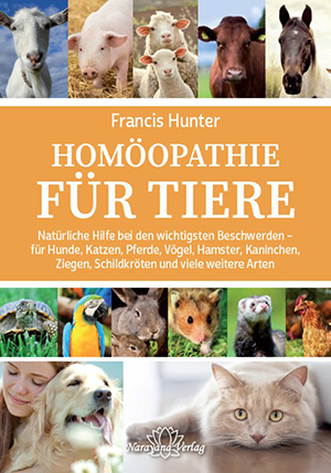 Homöopathie für Tiere - Francis Hunter 