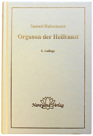Organon der Heilkunst - 6. Auflage Samuel Hahnemann 