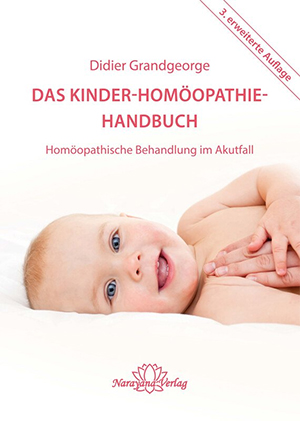 Das Kinder-Homöopathie-Handbuch Didier Grandgeorge 
